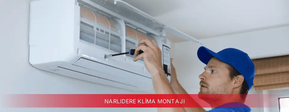 Narlıdere İlçemi TCL Klima Montajı